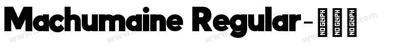 Machumaine Regular字体转换 Machumaine Regular字体转换